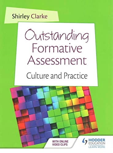 Outstanding formative assessment : culture and practice; Shirley Clarke; 2014