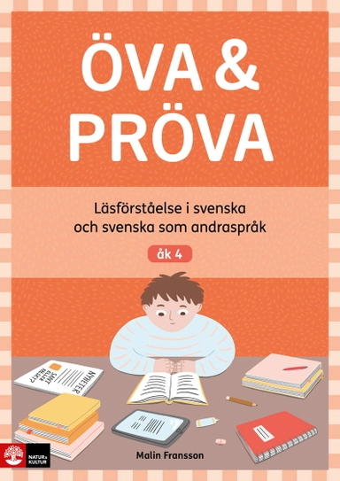 Öva & Pröva åk 4 Läsförståelse i svenska och svenska som andraspråk; Malin Fransson; 2023