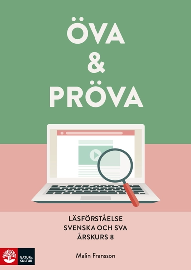 Öva & pröva. Läsförståelse i svenska och sva årskurs 8