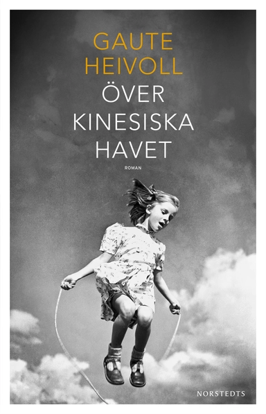 Över kinesiska havet; Gaute Heivoll; 2015
