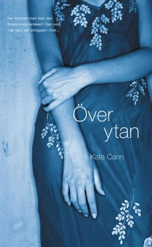 Över ytan; Kate Cann; 2001