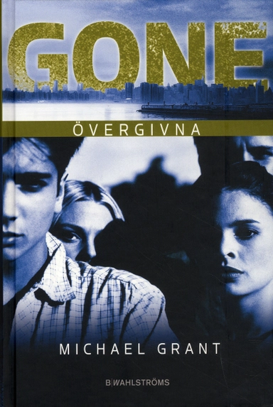 Övergivna; Michael Grant; 2009