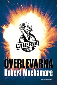 Överlevarna; Robert Muchamore; 2010