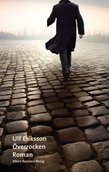 Överrocken; Ulf Eriksson; 2010