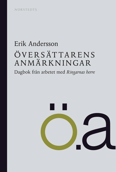 Översättarens anmärkningar : dagbok från arbetet med Ringarnas herre