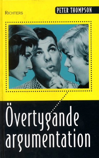 Övertygande argumentation; Peter Thompson; 2001