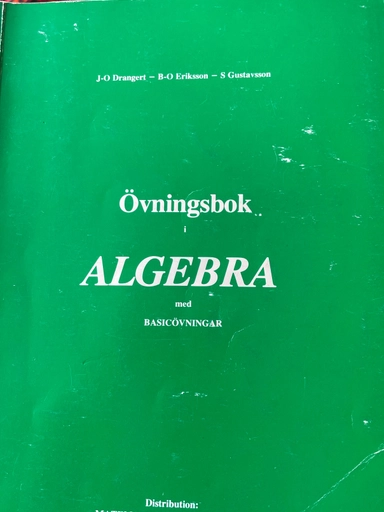 Övningsbok i algebra : med BASICövningar; Jan-Olof Drangert; 1978