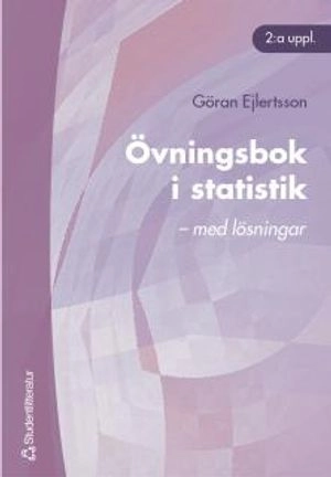 Övningsbok i statistik - - med lösningar