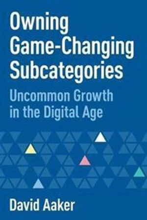 Owning game-changing subcategories : uncommon growth in the digital age