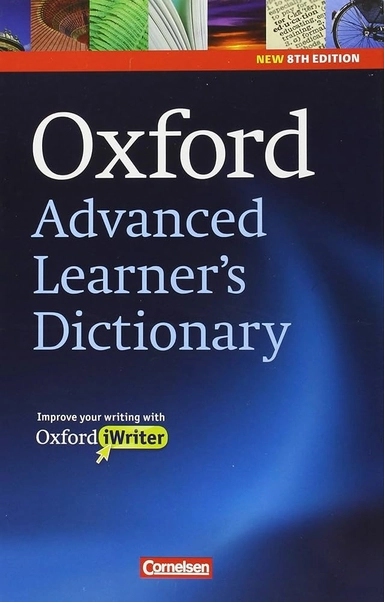 Oxford Advanced Learner's Dictionary - 8th Edition: B2-C2 - W�rterbuch (Festeinband) mit Writing Tutor und CD-ROM; Oxford University Elt; 2010