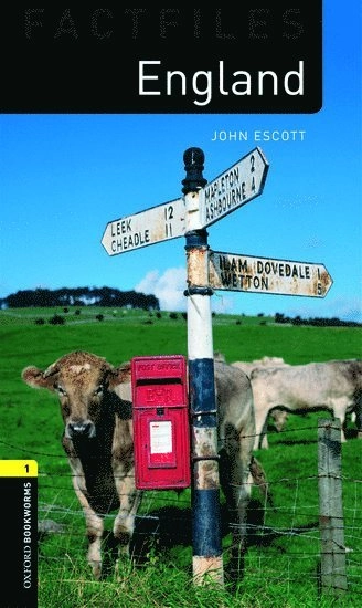 Oxford Bookworms Library Factfiles: Level 1: England; John Escott; 2007