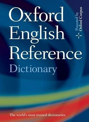 Oxford English reference dictionary; Judy Pearsall, Bill Trumble; 2002