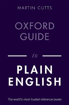 Oxford guide to plain English; Martin Cutts; 2020
