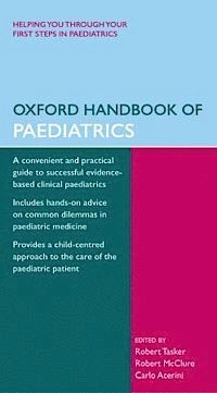 Oxford Handbook of Paediatrics; Robert C Tasker; 2008