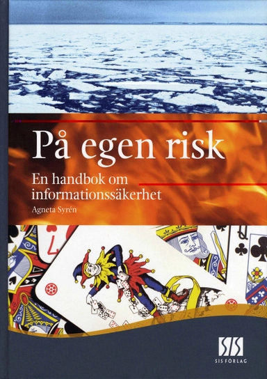 På egen risk; Agneta Syrén; 2005