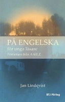 På engelska för unga läsare : författare från A-Z; Jan Lindqvist; 2007