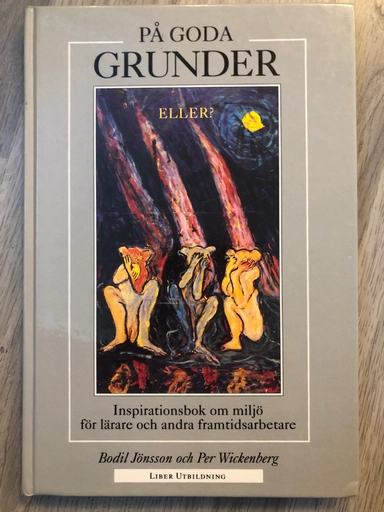 På goda grunder