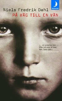 På väg till en vän; Niels Fredrik Dahl; 2004