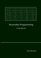 Pacemaker programming : a handbook