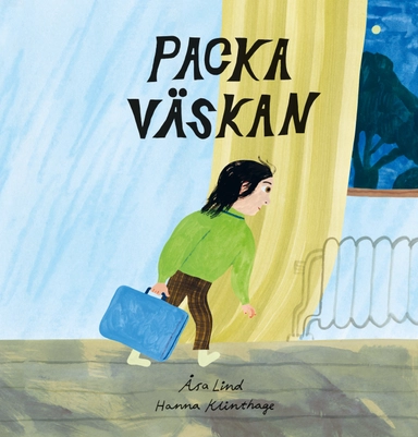 Packa väskan; Åsa Lind, Hanna Klinthage; 2025