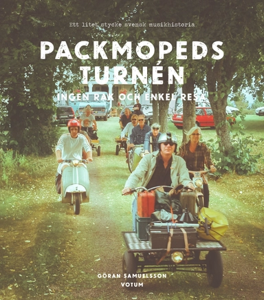 Packmopedsturnén : Ingen rak och enkel resa