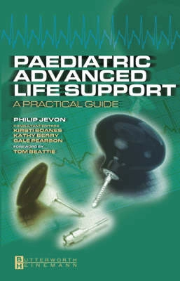 Paediatric advanced life support : a practical guide