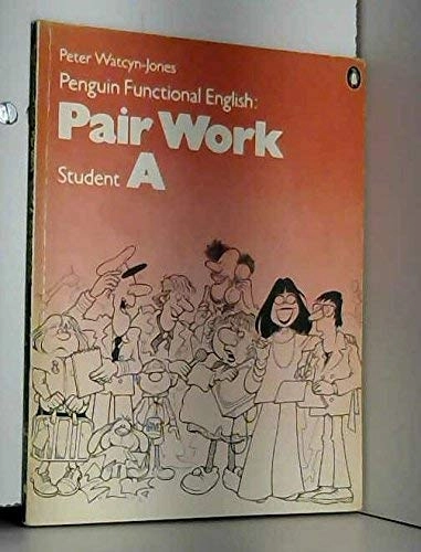 Pair Work: Activities for Effective Communication, Volym 1Pair Work: Activities for Effective Communication, Peter Watcyn-JonesPenguin EnglishPenguin functional English; Peter Watcyn-Jones; 1981