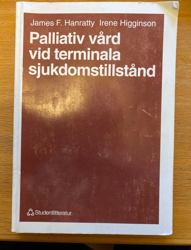 Palliativ vård vid terminala sjukdomstillstånd; James F. Hanratty; 1997