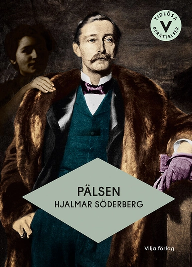 Pälsen (lättläst); Hjalmar Söderberg; 2022