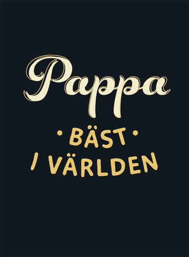 Pappa bäst i världen; Peter Eronson; 2019
