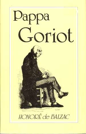 Pappa Goriot; Honoré de Balzac; 1990