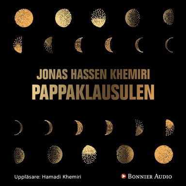 Pappaklausulen : roman; Jonas Hassen Khemiri; 2018