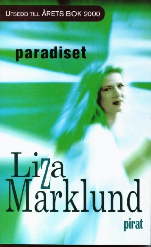Paradiset; Liza Marklund; 2002