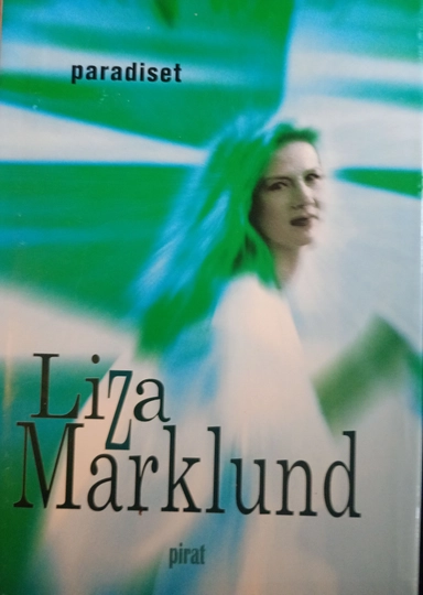 Paradiset; Liza Marklund; 2000