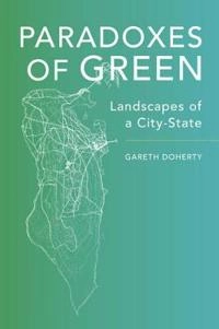 Paradoxes of Green; Gareth Doherty; 2017