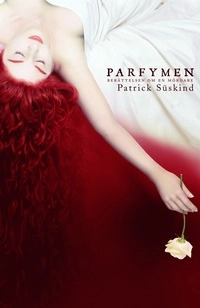 Parfymen; Patrick Süskind; 2007