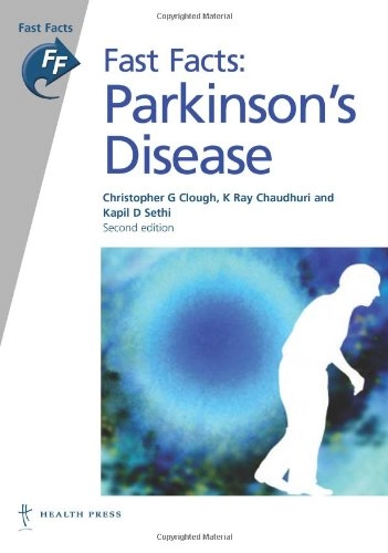 Parkinson's DiseaseFast factsOnline access: Proquest Info & Learning Co Health Research Premium Collection; Christopher George Clough; 2007