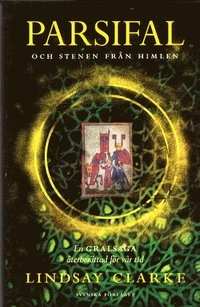 Parsifal och stenen från himlen; Clarke Lindsay; 2002