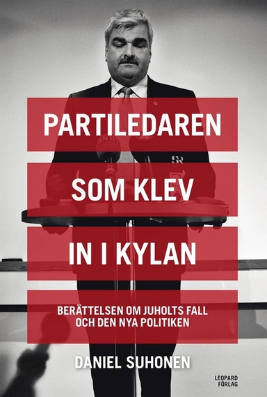 Partiledaren som klev in i kylan