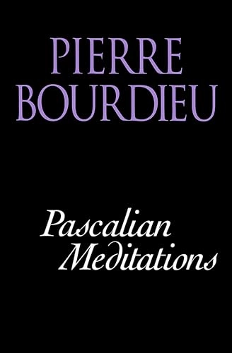 Pascalian meditations; Pierre Bourdieu; 2000