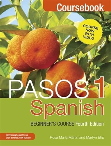Pasos 1 Spanish Beginner's Course: Coursebook; Rosa Maria Martin, Martyn Ellis; 2011
