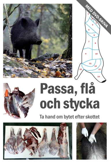 Passa, flå och stycka