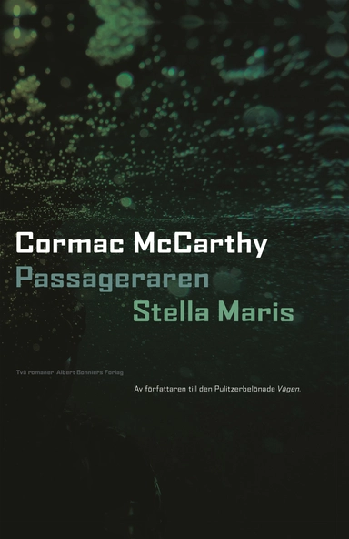Passageraren ; Stella Maris; Cormac McCarthy; 2023