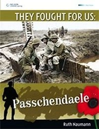 PasschendaeleThey fought for us, Ruth Naumann; Ruth Naumann