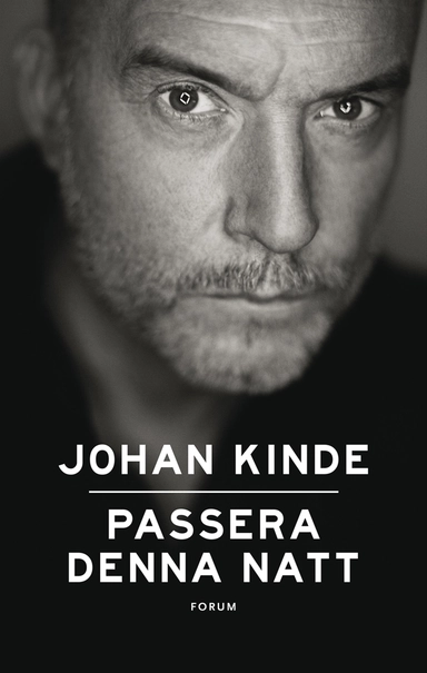 Passera denna natt; Johan Kinde; 2014