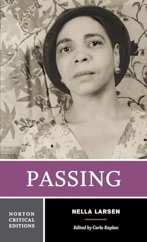 Passing : authoritative text, backgrounds and contexts criticism; Nella Larsen; 2008