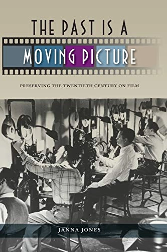 Past Is a Moving Picture; Janna Jones; 2014
