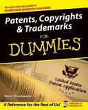 Patents, Copyrights & Trademarks For Dummies; Henri Charmasson; 2004