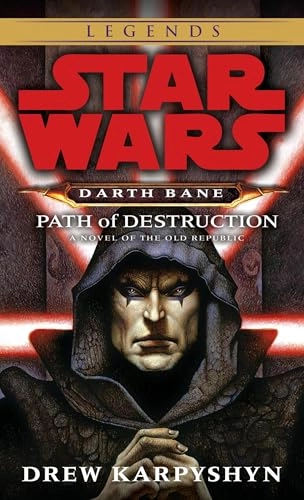 Path of destruction : a novel of the Old Republic; Drew Karpyshyn; 2007