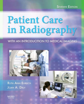 Patient Care in Radiography; Ehrlich Ruth Ann, Daly Joan A.; 2008